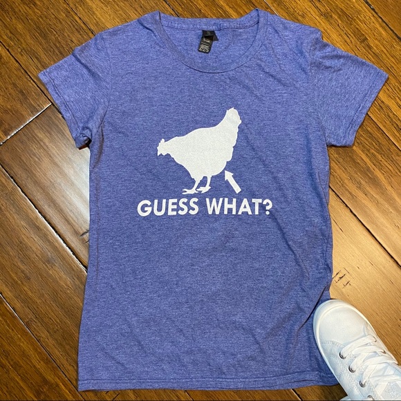 Anvil Tops - Guess What Chicken Butt Tee